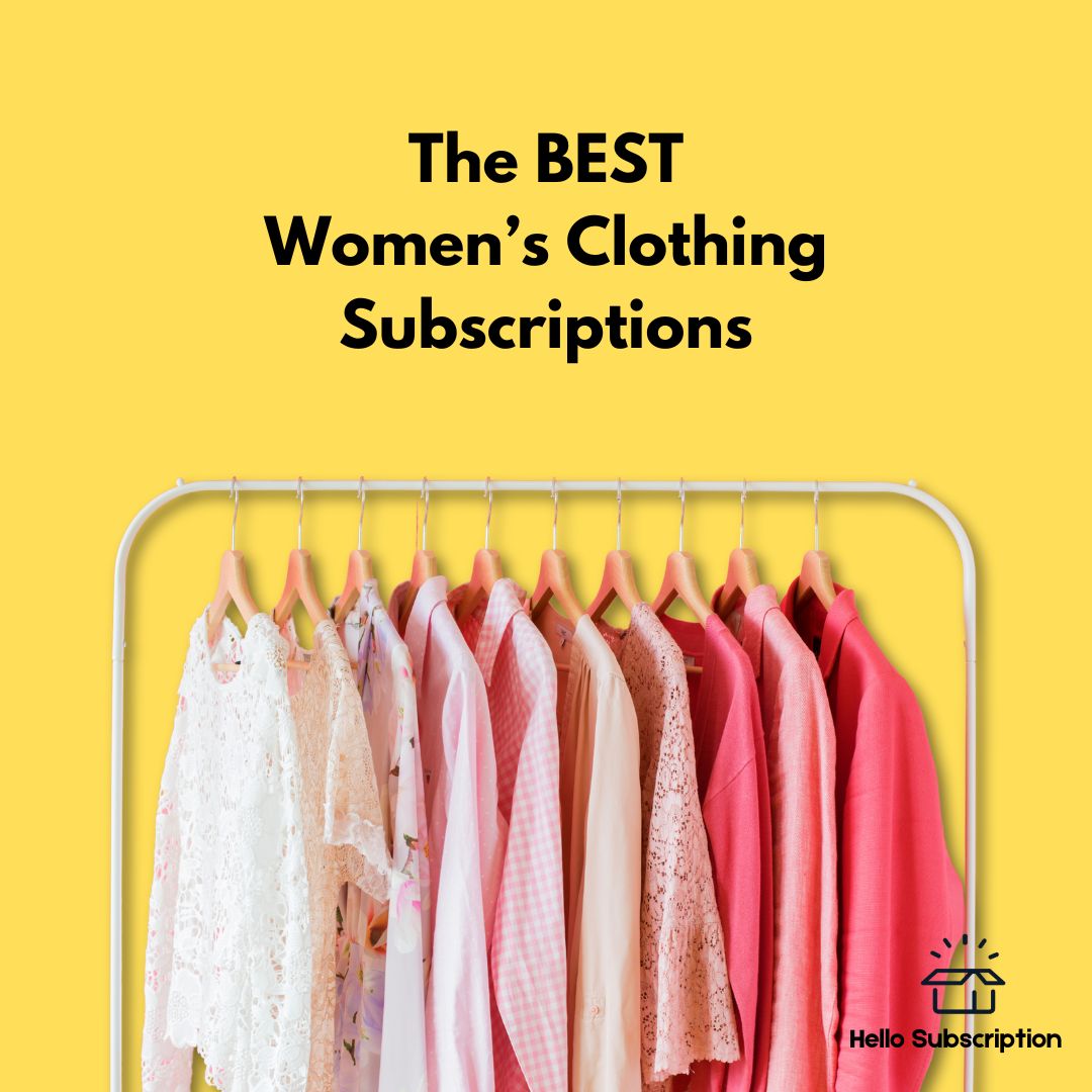 The 16 Best Women's Clothing Subscriptions in 2024 Freshen Up Your