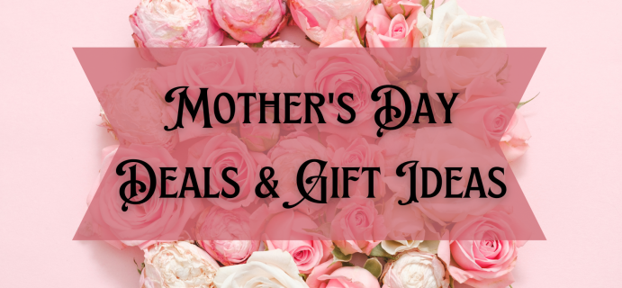 Mother’s Day Deals & Gift Ideas
