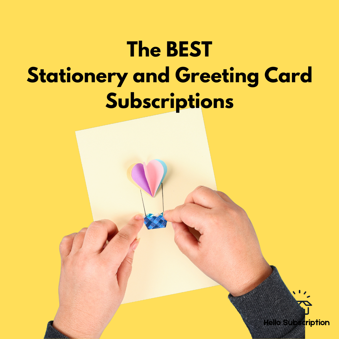 The 9 Best Stationery & Greeting Card Subscriptions for 2024 Hello